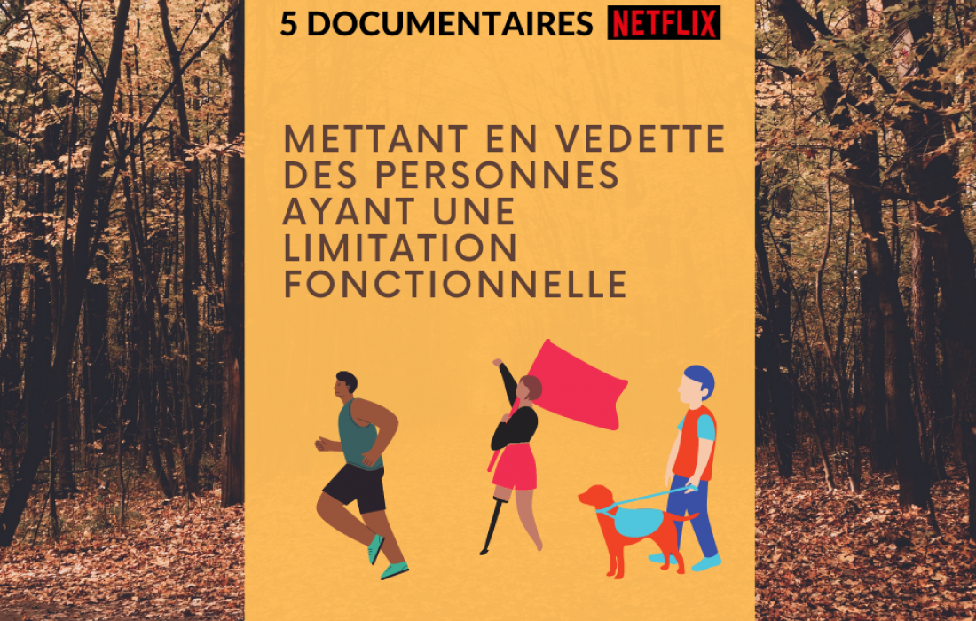 5 documentaires Netflix mettant en vedette des personnes ayant une limitation fonctionnelle à regarder cet automne